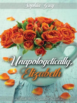 cover image of Unapologetically, Elizabeth